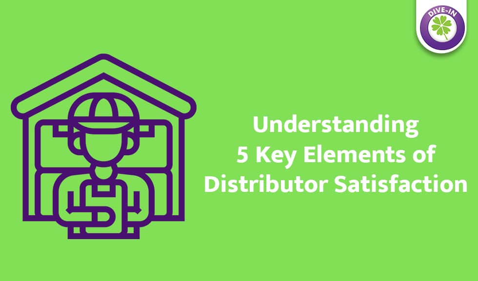 Elements of Distributor Satisfaction- Divergent Insights