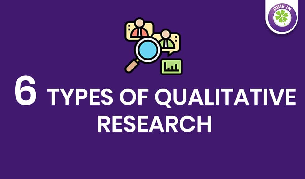 6 Type of Qualitative Research